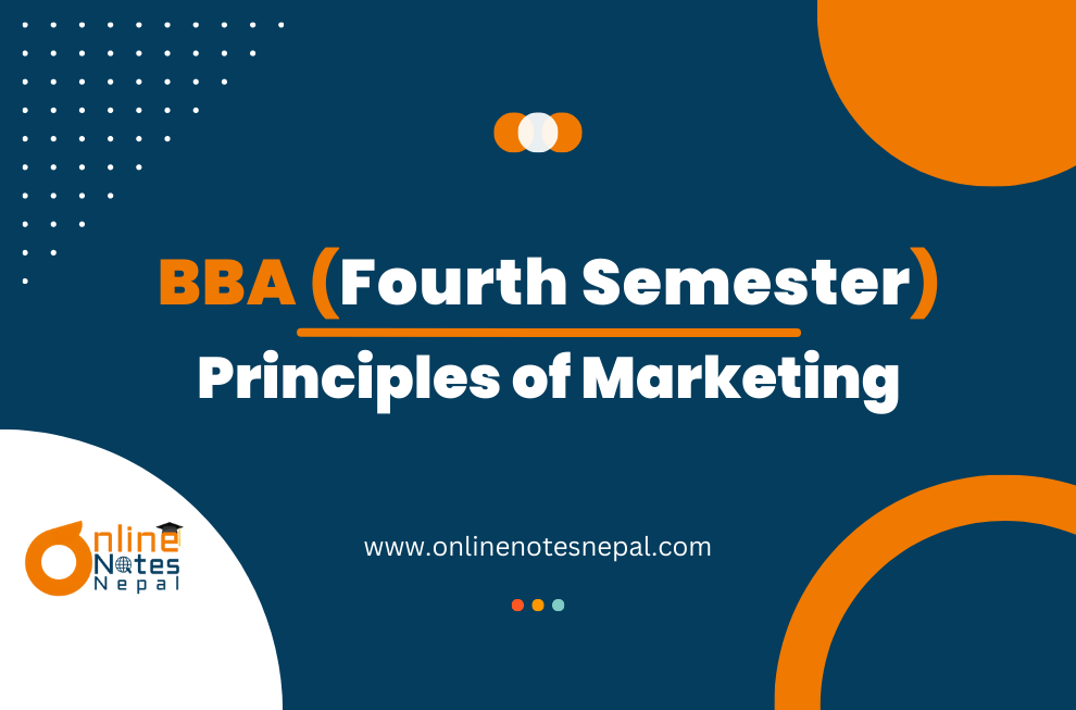 Principles of Marketing - Fourth Semester (BBA)